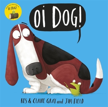 Dog on a Frog? - Book  of the Oi Frog and Friends