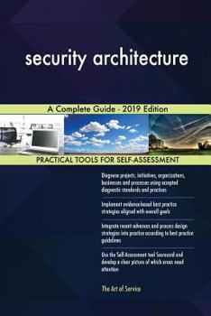 Paperback security architecture A Complete Guide - 2019 Edition Book