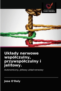 Paperback Uklady nerwowe wspólczulny, przywspólczulny i jelitowy. [Polish] Book