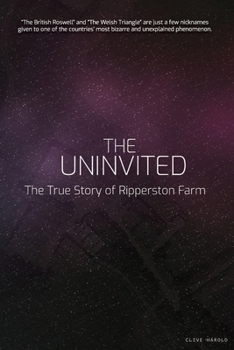 Paperback The Uninvited: The True Story of Ripperston Farm Book