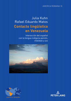 Hardcover Contacto lingueístico en Venezuela: Interacción del español con la lengua indígena pemón, vitalidad y uso [Spanish] Book