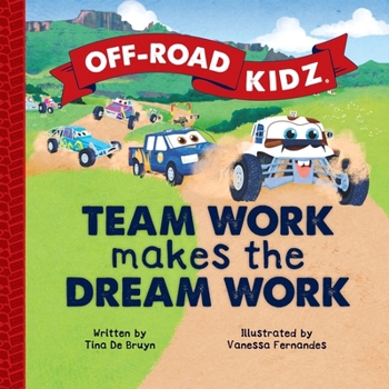 Paperback Off-Road Kidz - Team Work Makes the Dream Work Book