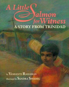 Hardcover A Little Salmon for Witness: A Story from Trinidad Book