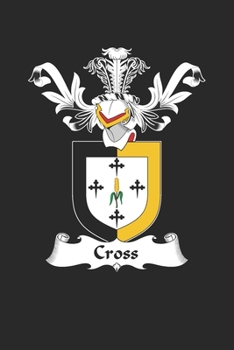 Paperback Cross: Cross Coat of Arms and Family Crest Notebook Journal (6 x 9 - 100 pages) Book