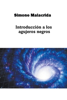 Paperback Introducción a los agujeros negros [Spanish] Book