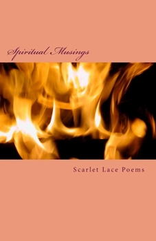 Paperback Scarlet Lace Poems: Spiritual Musings Book