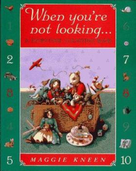 Hardcover When You're Not Looking: A Storytime Counting Book