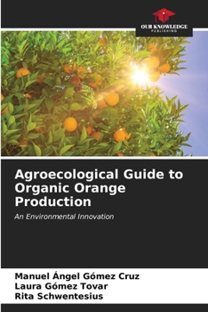 Paperback Agroecological Guide to Organic Orange Production Book