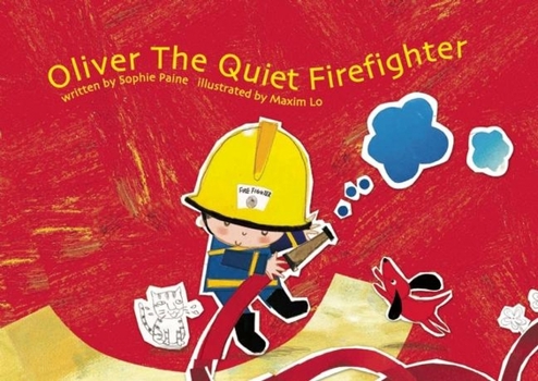 Hardcover Oliver the Quiet Firefighter Book