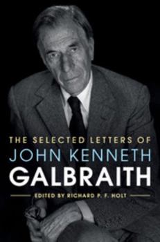Hardcover The Selected Letters of John Kenneth Galbraith Book