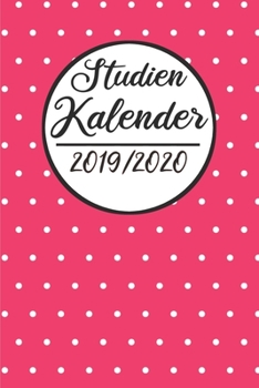 Paperback Studien Kalender 2019 / 2020: Semesterplaner 2019 2020 - Studienplaner A5, Semesterkalender, Timer, Uni Planer [German] Book