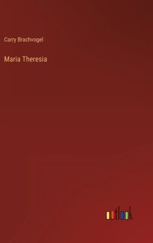 Hardcover Maria Theresia [German] Book