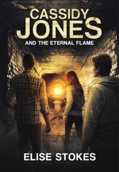 Paperback Cassidy Jones and the Eternal Flame (Cassidy Jones Adventures) Book