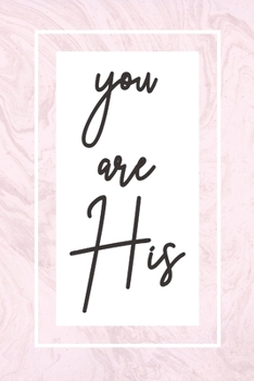 Paperback you are His: Devotional Journal Notebook for Women Book