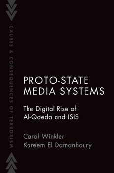 Hardcover Proto State Media Systems: The Digital Rise of Al-Qaeda and Isis Book