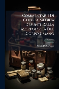 Commentarii Di Clinica Medica Desunti Dalla Morfologia Del Corpo Umano (Italian Edition)