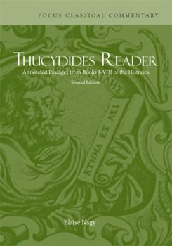 Paperback Thucydides Reader: Annotated Passages from Books I-VIII of the Histories [Greek, Ancient (To 1453)] Book