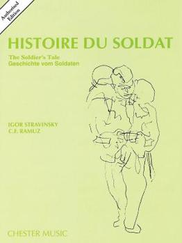 Paperback Histoire Du Soldat (the Soldier's Tale): Authorized Edition Book