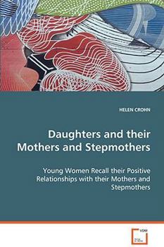 Paperback Daughters and their Mothers and Stepmothers Book
