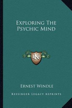Paperback Exploring The Psychic Mind Book