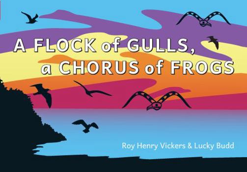Board book A Flock of Gulls, a Chorus of Frogs Book