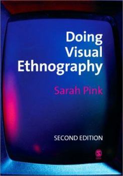 Paperback Doing Visual Ethnography: Images, Media and Representation in Research Book