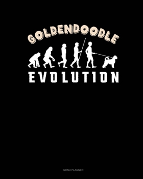 Goldendoodle Evolution: Menu Planner