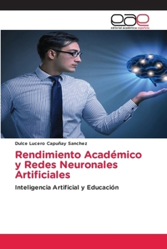 Paperback Rendimiento Académico y Redes Neuronales Artificiales [Spanish] Book
