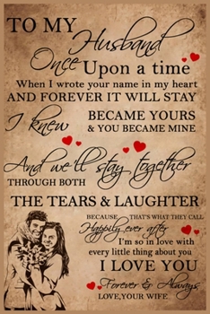 To My Husband Lined Notebook Journal, 100 Pages (6 x 9 Inches) Blank Ruled Writing Journal With Inspirational Quotes, Perfect Diary Notebook Gifts for Father Day Mother Day Family Ideas .