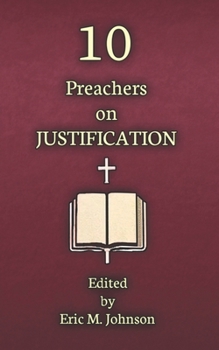 10 Preachers on Justification