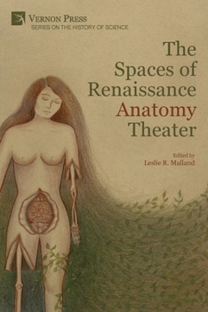 Paperback The Spaces of Renaissance Anatomy Theater Book