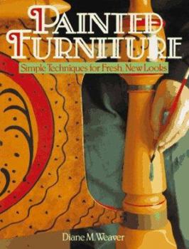 Paperback Painted Furniture: Simple Techniques for Fresh, New Looks Book