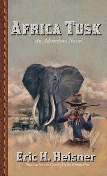 Africa Tusk: an adventure novel