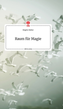 Hardcover Raum für Magie. Life is a Story - story.one [German] Book