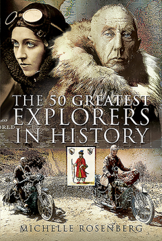 Hardcover The 50 Greatest Explorers in History Book