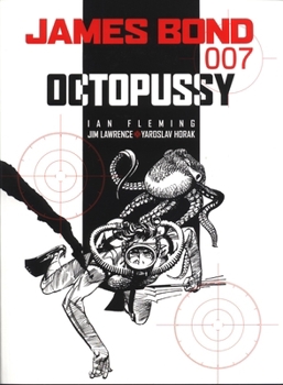 Octopussy - Book #2 of the James Bond comic strips