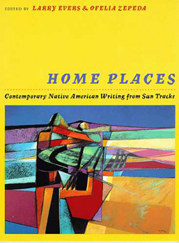 Paperback Home Places: Contemporary Native American Writing from Sun Tracks Volume 31 Book
