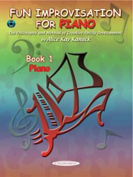 Paperback Fun Improvisation for Piano: The Philosophy and Method of Creative Ability Development, Book & CD Book