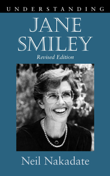 Paperback Understanding Jane Smiley: Revised Edition Book