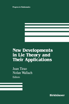 Hardcover New Developments in Lie Theory and Their Applications Book
