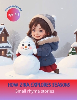 Zina wondering a day.: Zina Explores Seasons.