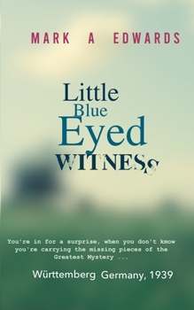 Paperback Little Blue Eyed Witness Book