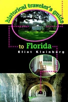 Paperback Historical Traveler's Guide to Florida Book