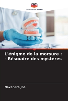 L'énigme de la morsure: - Résoudre des mystères (French Edition)