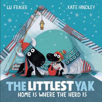 Hardcover The Littlest Yak: Home Is Where the Herd Is Book