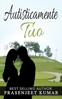 Paperback Autisticamente Tuo [Italian] Book