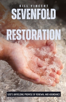 Sevenfold Restoration: God's Unyielding Promise of Renewal and Abundance