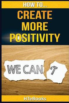 Paperback How To Create More Positivity Book