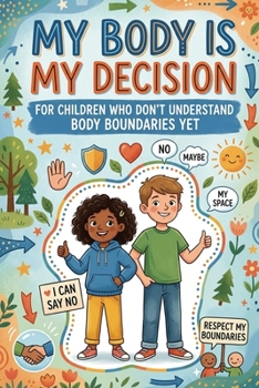My body is my decision: for children who don't understand body boundaries yet