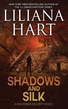 Shadows and Silk - Book #6 of the MacKenzie Family